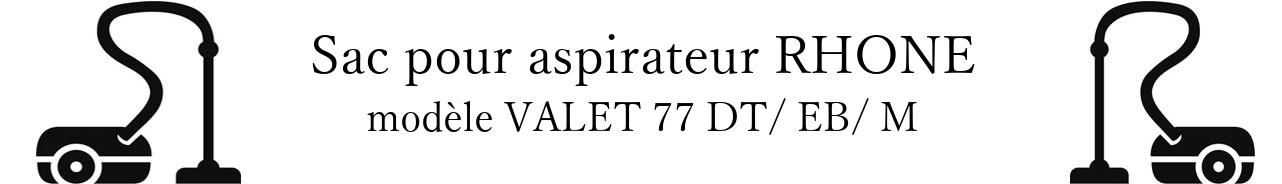 Sac aspirateur PARIS RHONE VALET 77 DT/ EB/ M en vente