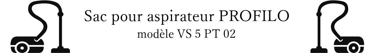 Sac aspirateur PROFILO VS 5 PT 02 en vente