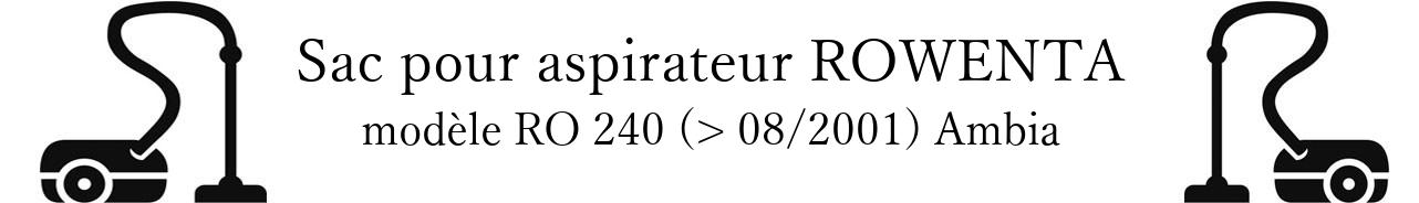 Sac aspirateur ROWENTA RO 240 (> 08/2001) Ambia en vente