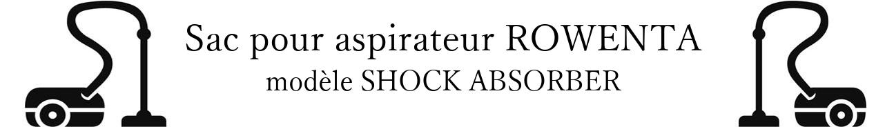 Sac aspirateur ROWENTA SHOCK ABSORBER en vente