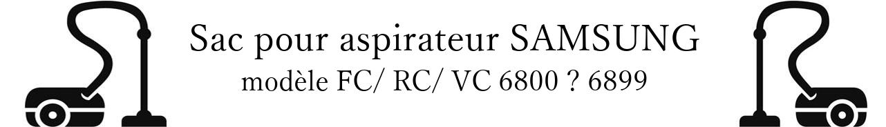 Sac aspirateur SAMSUNG FC/ RC/ VC 6800  6899 en vente