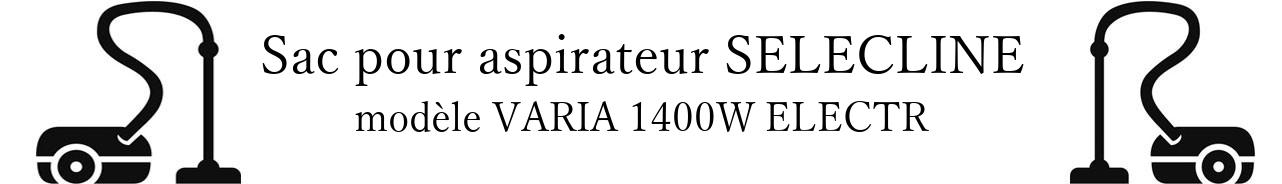 Sac aspirateur SELECLINE VARIA 1400W ELECTR en vente