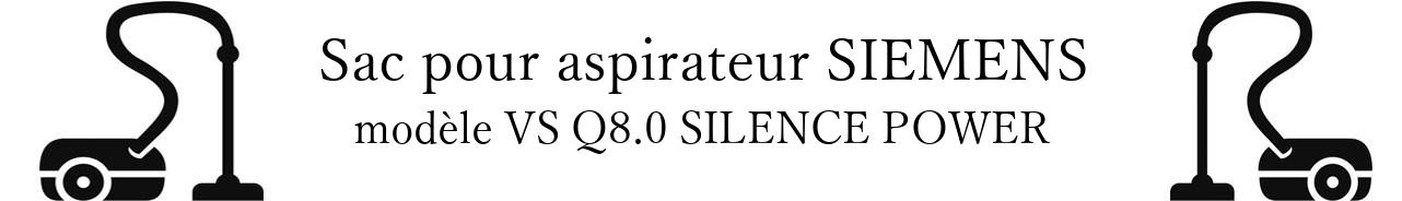 Sac aspirateur SIEMENS VS Q8.0 SILENCE POWER en vente