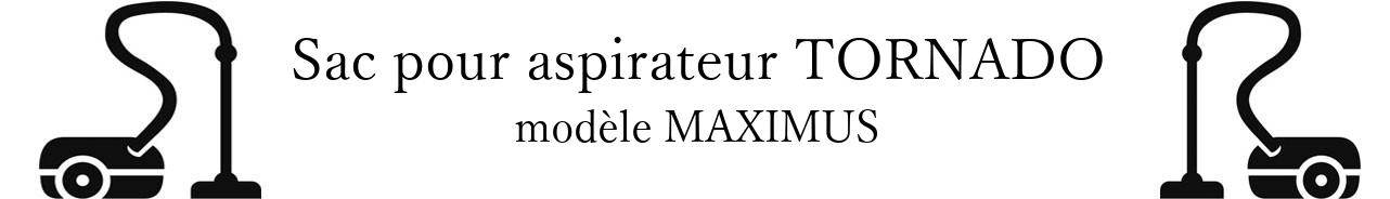 Sac aspirateur TORNADO MAXIMUS en vente
