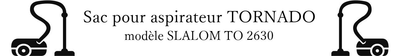 Sac aspirateur TORNADO SLALOM TO 2630 en vente