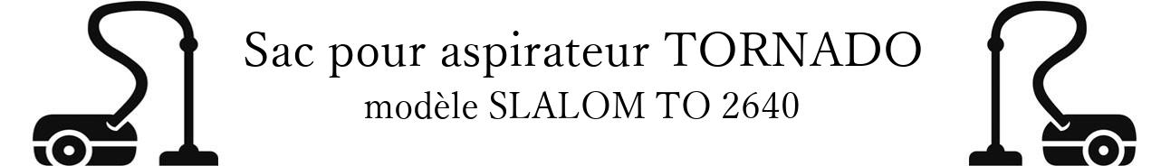 Sac aspirateur TORNADO SLALOM TO 2640 en vente