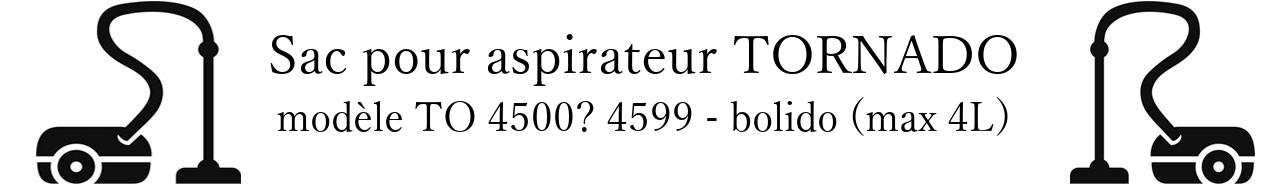 Sac aspirateur TORNADO TO 4500 4599 - bolido (max 4L) en vente