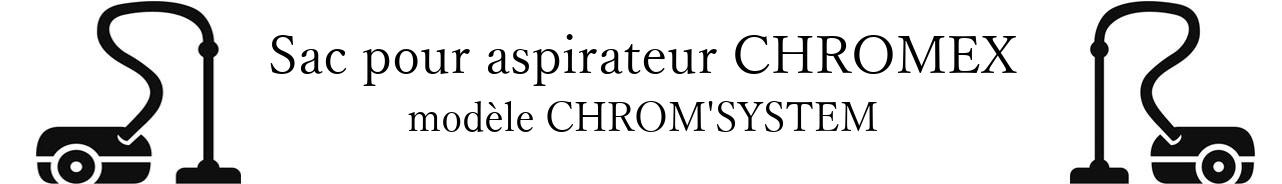 sac aspirateur CHROMEX CHROM'SYSTEM en vente