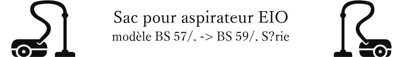 Sac aspirateur EIO BS 57/. -> BS 59/. Srie en vente