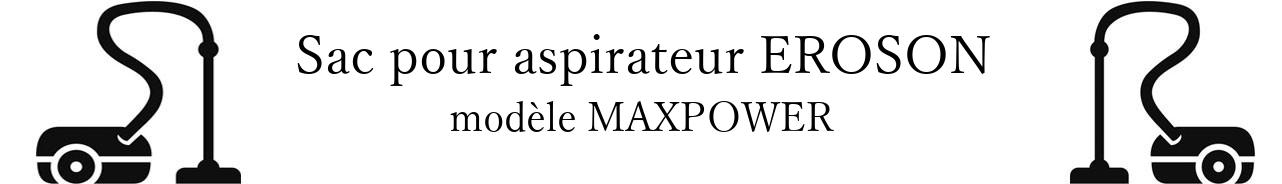 Sac aspirateur EROSON MAXPOWER en vente