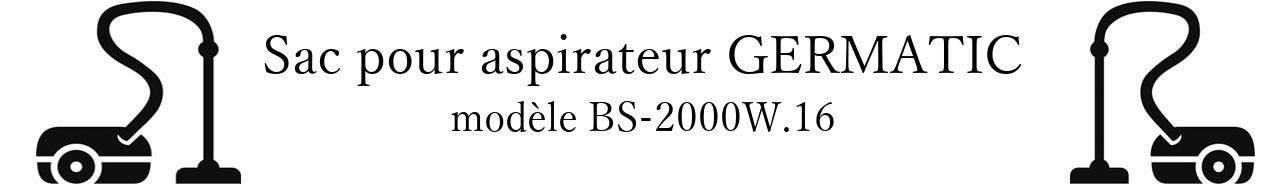 Sac aspirateur GERMATIC BS-2000W.16 en vente