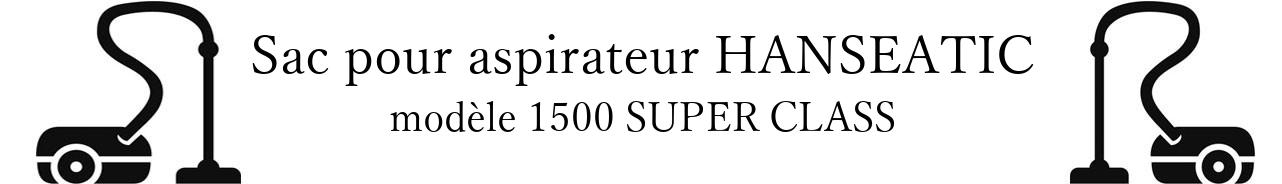Sac aspirateur HANSEATIC 1500 SUPER CLASS en vente
