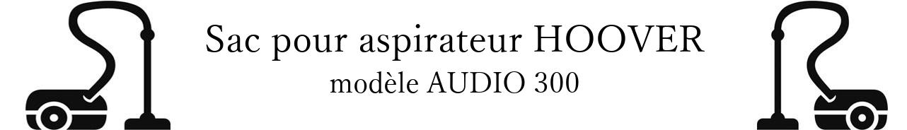 Sac aspirateur HOOVER AUDIO 300 en vente