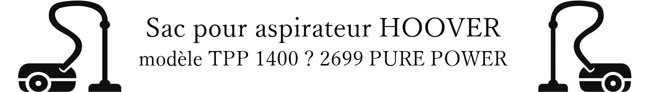 Sac aspirateur HOOVER TPP 1400  2699 PURE POWER en vente